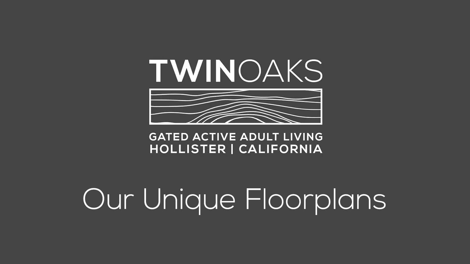 Video: Twin Oaks gated active adult living - Our Unique Floorplans